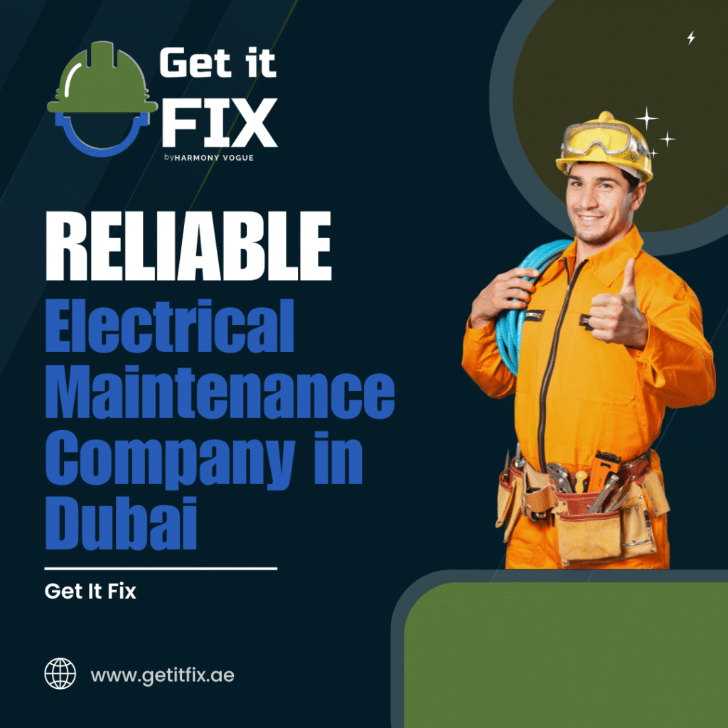 Reliable Electrical Maintenance Company in Dubai